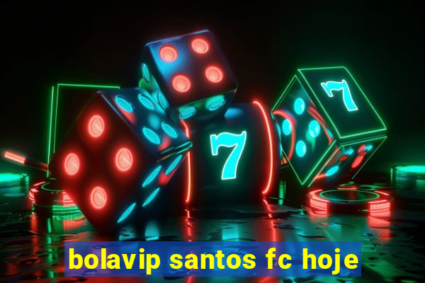 bolavip santos fc hoje